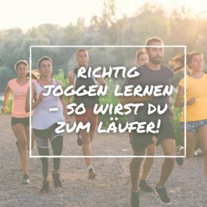Read more about the article Richtig Joggen lernen – so gelingt dir der Start garantiert!